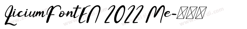 LiciumFontEN 2022 Me字体转换
